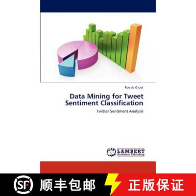 预订 Data Mining for Tweet Sentiment Classification [9783659295171]