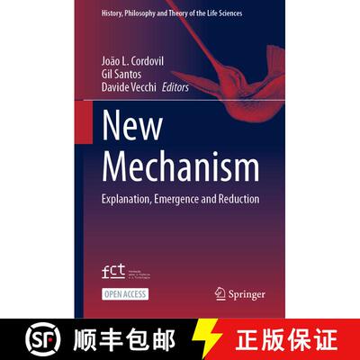 【3-4周达】New Mechanism : Explanation, Emergence and Reduction [9783031469169]