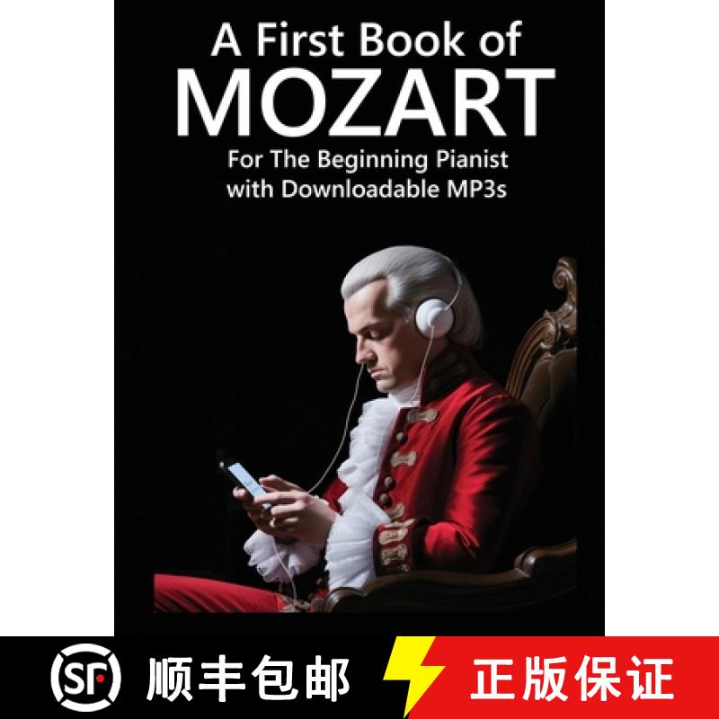 【3-4周达】A First Book of Mozart: For The Beginning Pianist with Downloadable MP3s [9798868931574]图片