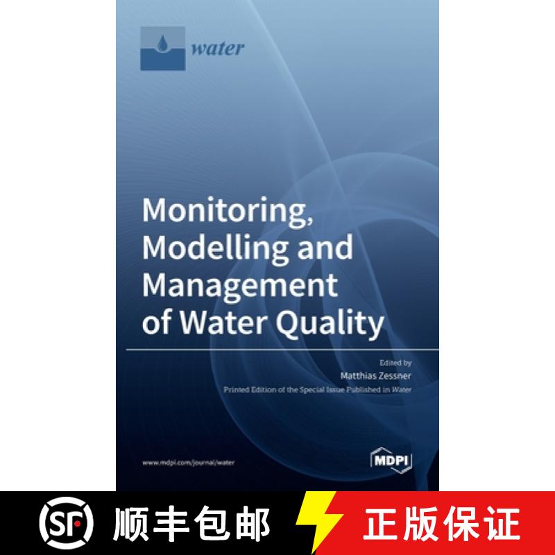 【2-3周达】Monitoring, Modelling and Management ofWater Quality [9783036515489]