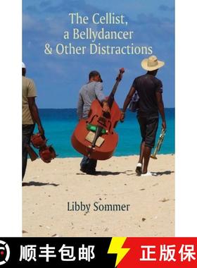【3-4周达】The Cellist, a Bellydancer & Other Distractions [9781761093258]