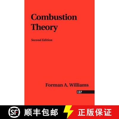 【3-4周达】Combustion Theory: The Fundamental Theory of Chemically Reacting Flow Systems [9780201407778]