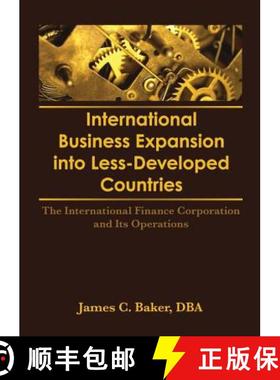 【3-4周达】International Business Expansion Into Less-Developed Countries: The International Finance ... [9781138992610]