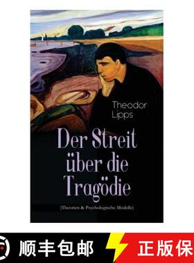 【3-4周达】Der Streit ber die Trag die (Theorien & Psychologische Modelle): Die Resignation des tragi... [9788026888970]