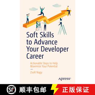 【3-4周达】Soft Skills to Advance Your Developer Career : Actionable Steps to Help Maximize Your Pote... [9781484250914]