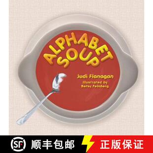 【3-4周达】Alphabet Soup: An ABC book featuring whimsical illustrations and catchy rhymes about uncon... [9781943274505]