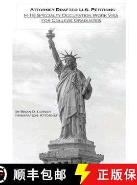 预订 Attorney Drafted U.S. Petitions: H-1B Specialty Occupation Work Visa For College Graduates [9781948774086]