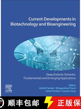 【3-4周达】Current Developments in Biotechnology and Bioengineering: Deep Eutectic Solvents: Fundamen... [9780323999052]
