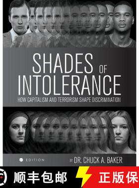 预订 Shades of Intolerance: How Capitalism and Terrorism Shape Discrimination [9781516503308]