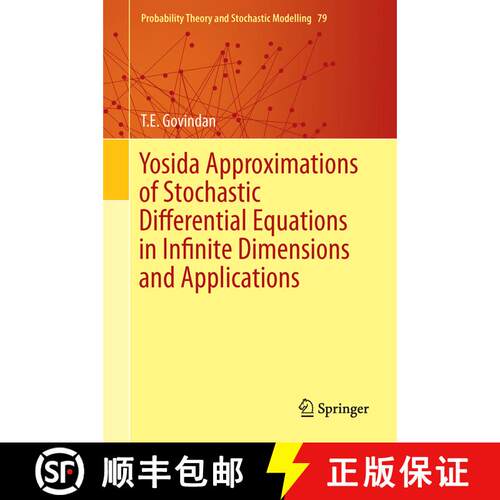 【3-4周达】精装 Yosida Approximations of Stochastic Differential Equations in Infinite Dimensions and... [9783319456829]