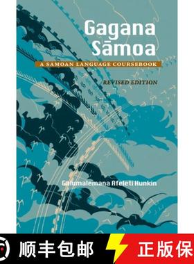 【3-4周达】Gagana Samoa: A Samoan Language Coursebook, Revised Edition [9780824831318]