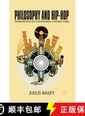 【3-4周达】Philosophy and Hip-Hop : Ruminations on Postmodern Cultural Form [9781349491995]