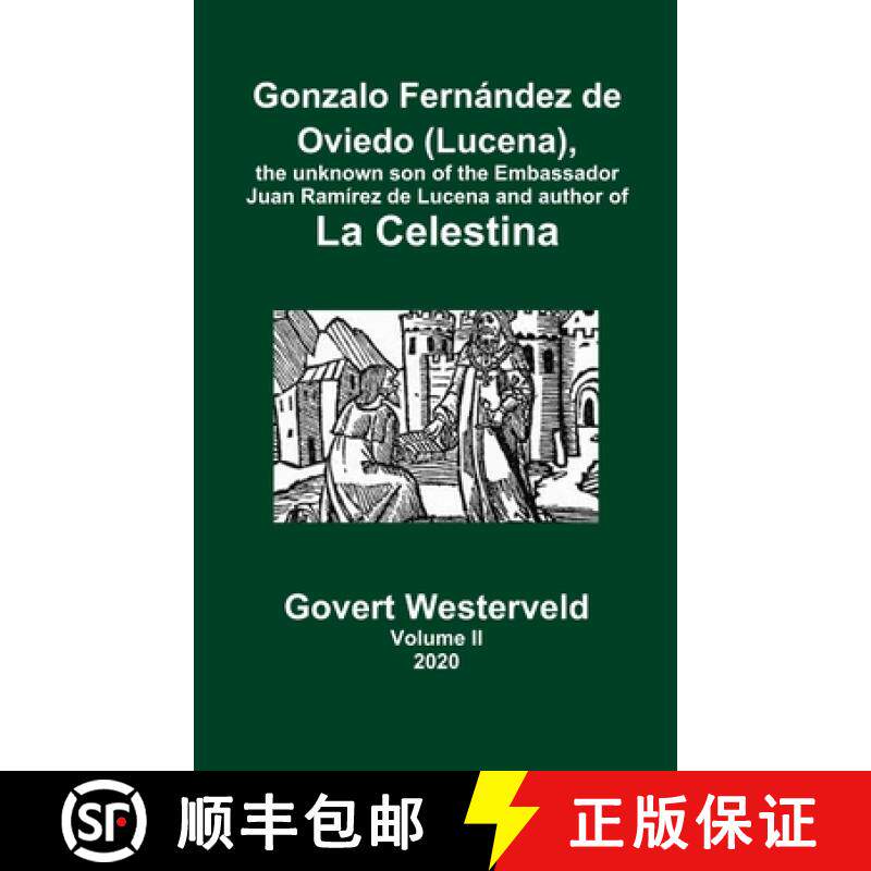 【3-4周达】精装 Gonzalo Fernández de Oviedo (Lucena), the unknown son of the Embassador Juan Ramíre... [9780244873332]