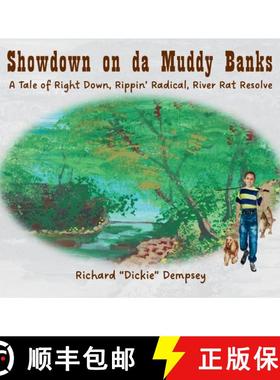 【3-4周达】Showdown on da Muddy Banks: A Tale of Right Down, Rippin' Radical, River Rat Resolve [9781962456159]
