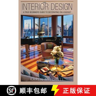 预订 Interior Design: A True Beginners Guide to Decorating On a Budget [9781329796751]