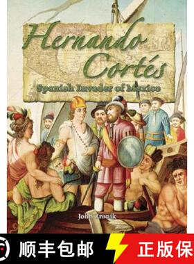 【3-4周达】Hernando Cortés: Spanish Invader of Mexico [9780778724704]