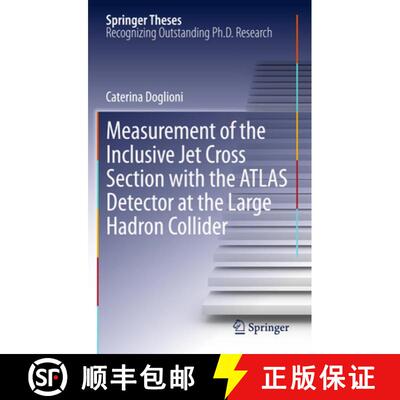 【3-4周达】Measurement of the Inclusive Jet Cross Section with the ATLAS Detector at the Large Hadron... [9783642431852]