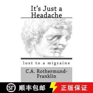 【3-4周达】It's Just a Headache: lost to a migraine [9780999857601]