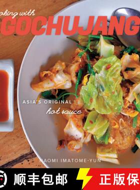 【3-4周达】Cooking with Gochujang – Asia`s Original Hot Sauce [9781581572520]