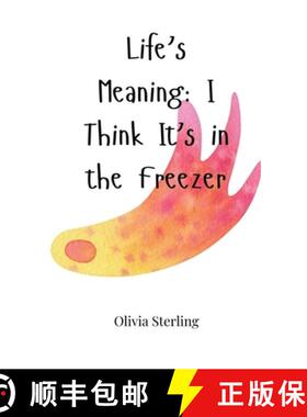 【3-4周达】Life's Meaning: I Think It's in the Freezer [9781805662600]