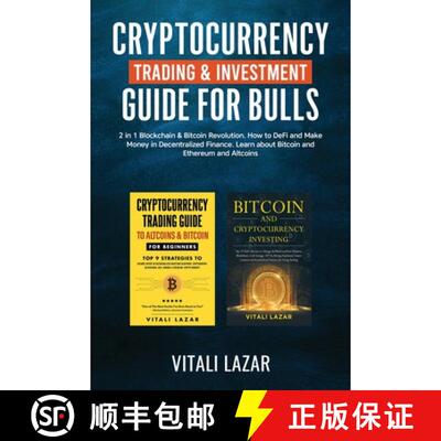 【3-4周达】Cryptocurrency Trading & Investment Guide for Bulls: 2 in 1 Blockchain & Bitcoin Revolutio... [9781914271793]