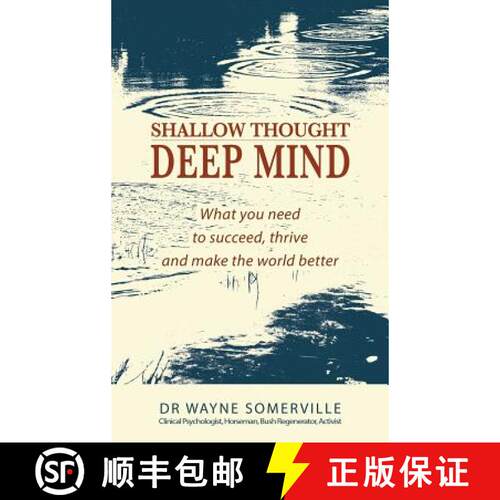 【3-4周达】精装 Shallow Thought, Deep Mind: What you need to succeed, thrive and make the world better [9780648062844]