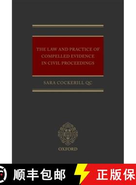 【3-4周达】The Law and Practice of Compelled Evidence in Civil Proceedings [9780199697557]