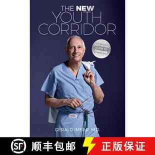 【3-4周达】The New Youth Corridor: Your Anti-Aging Guide to Timeless Beauty [9781939961525]