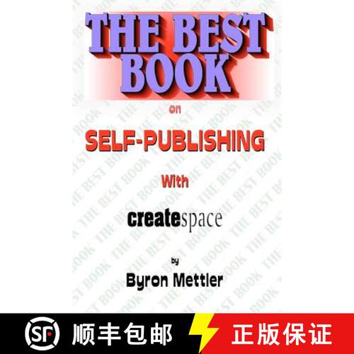 【3-4周达】Self-Publishing With CreateSpace: The Best Book on Self-Publishing with CreateSpace [9780982685822]