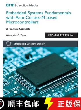 预订 Embedded Systems Fundamentals with ARM Cortex-M based Microcontrollers:  A Practical Approach FR... [9781911531036]