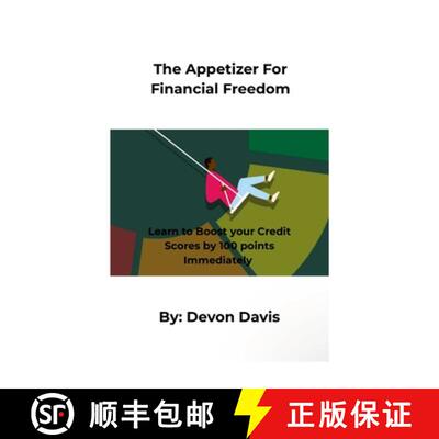 【3-4周达】The Appetizer For Financial Freedom: Learn to Boost your Credit Scores by 100 points Immed... [9781300194736]