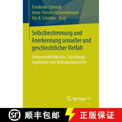 【3-4周达】Selbstbestimmung und Anerkennung sexueller und geschlechtlicher Vielfalt : Lebenswirklichk... [9783658022518]
