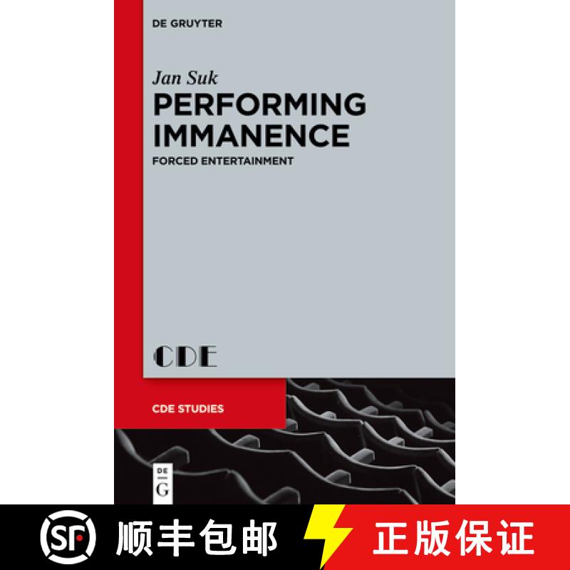 【3-4周达】Performing Immanence: Forced Entertainment [9783110710953]