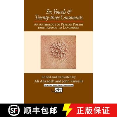 预订 Six Vowels and Twenty Three Consonants : An Anthology of Persian Poetry from Rudaki to Langrood [9781906570576]