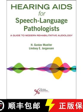 【3-4周达】Hearing Aids for Speech-Language Pathologists : A Guide to Modern Rehabilitative Audiology [9781635502145]
