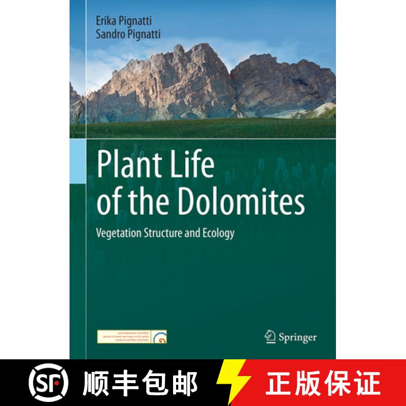 【3-4周达】Plant Life of the Dolomites: Vegetation Structure and Ecology [9783662501412]