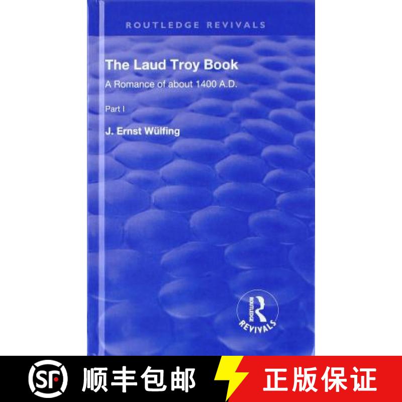 【3-4周达】The Laud Troy Book: A Romance of about 1400 A.D. [9781138310827]