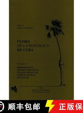 预订 Flora de la República de Cuba: Series A: Plantas Vasculares, Fascículo 3 [9783874294157]