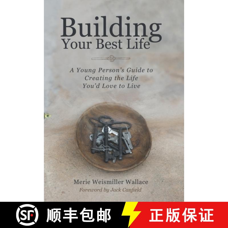 【2-3周达】Building Your Best Life: A Young Person's Guide to Creating the Life You'd Love to Live [9781665754330]