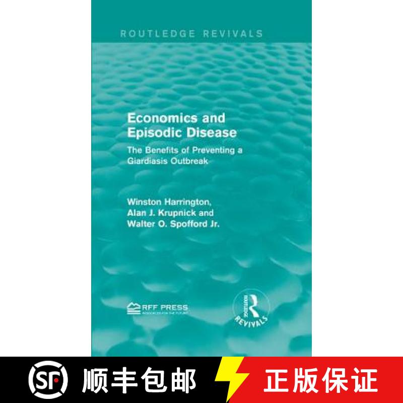 【3-4周达】Economics and Episodic Disease : The Benefits of Preventing a Giardiasis Outbreak [9781138955974]