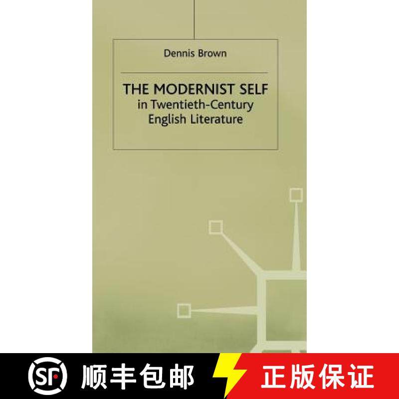 【3-4周达】The Modernist Self in Twentieth-Century English Literature: A Study in Self-Fragmentation [9780333457429]