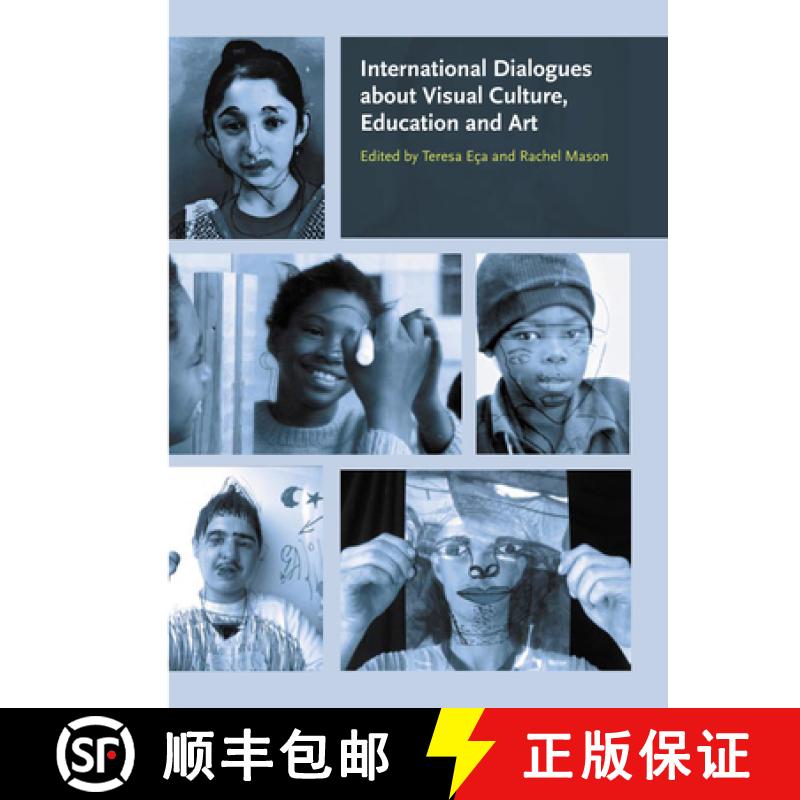 【3-4周达】International Dialogues about Visual Culture, Education and Art [9781841501673]