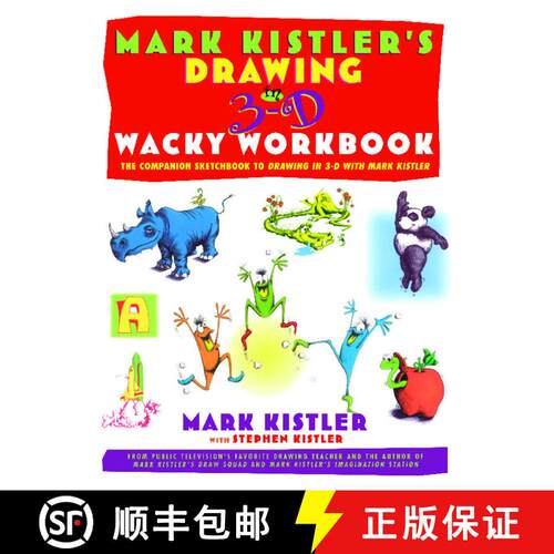 【3-4周达】Mark Kistler's Drawing in 3-D Wack Workbook: The Companion Sketchbook to Drawing in 3-D wi... [9780684853376]