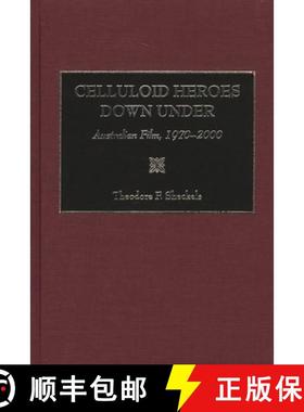 预订 Celluloid Heroes Down Under: Australian Film, 1970-2000 [9780275976774]