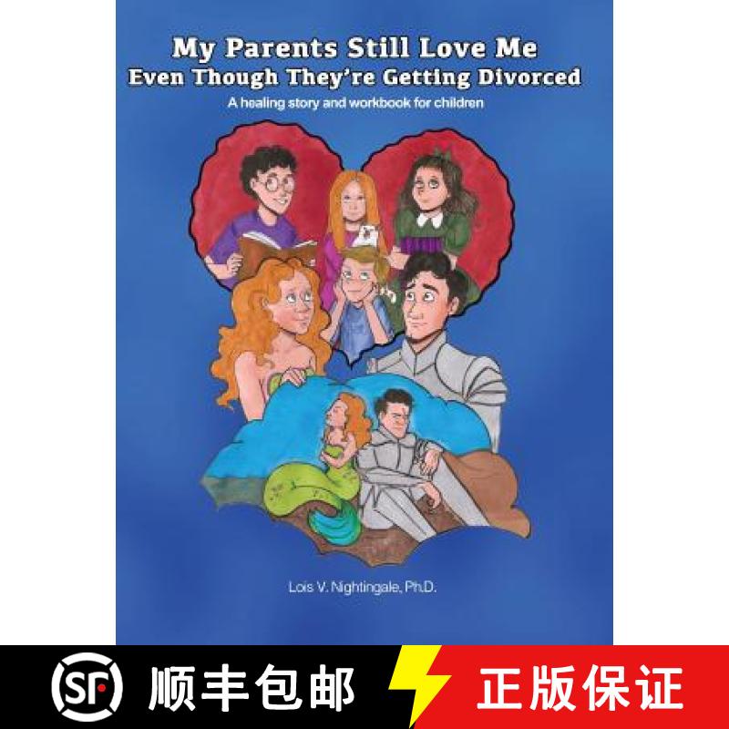 【3-4周达】My Parents Still Love Me Even Though They're Getting Divorced: A healing story and workboo... [9781889755014]