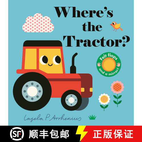 【3-4周达】Where's the Tractor?: (An Interactive, Sensory Lift-the-Flap Book with Felt Flaps and a Mi... [9781536241358]