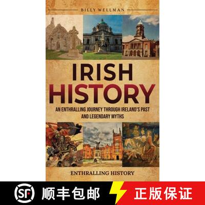 【3-4周达】Irish History: An Enthralling Journey Through Ireland's Past and Legendary Myths [9798887653693]