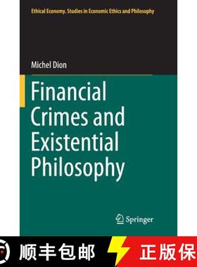 【3-4周达】Financial Crimes and Existential Philosophy [9789401779890]