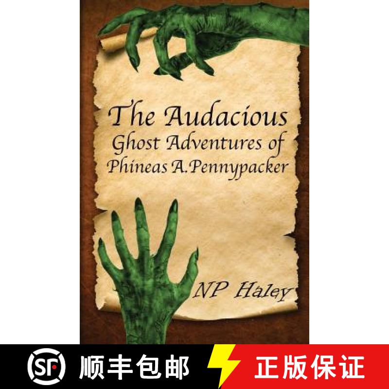 【3-4周达】The Audacious Ghost Adventures of Phineas A. Pennypacker [9780578197869]