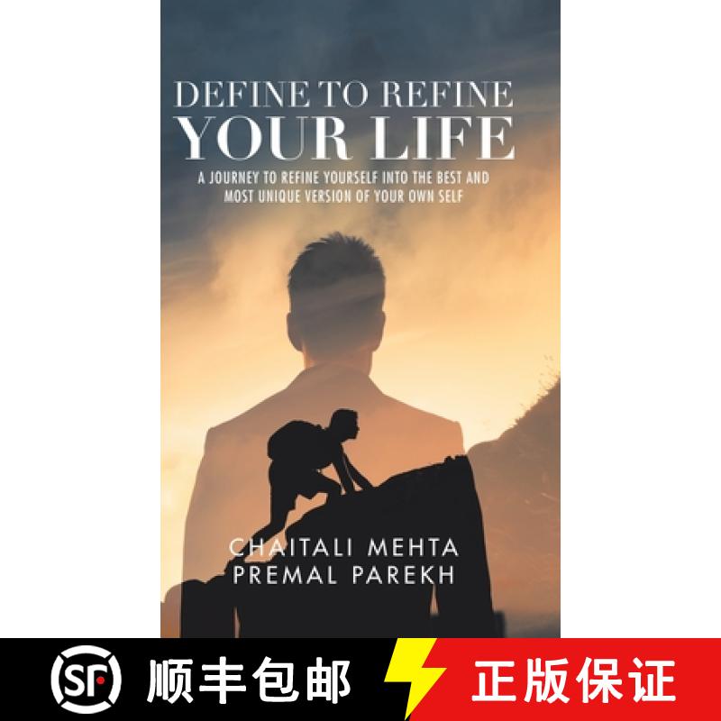【2-3周达】Define to Refine Your Life: A Journey to Refine Yourself into the Best and Most Unique Ver... [9781543706437]